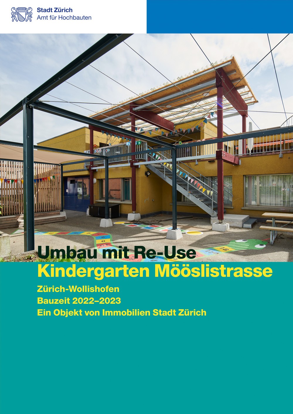 Titelseite Baudokumentation Umbau mit Re-Use Kindergarten Mööslistrasse Aussenansicht mit Spielbereich nach dem Umbau