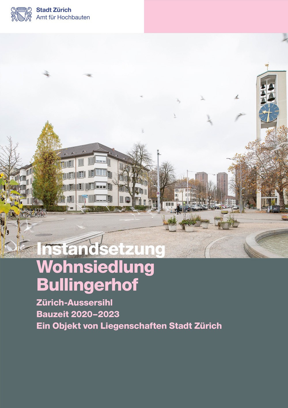 Titelseite Baudokumentation Instandsetzung Wohnsiedlung Bullingerhof mit Blick den Hauptzugang.
