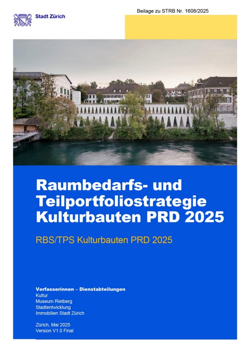 Raumbedarfs- und Teilportfoliostrategie Kulturbauten 2024-2031 Raumbedarfs- und Teilportfoliostrategie Kulturbauten 2024-2031
