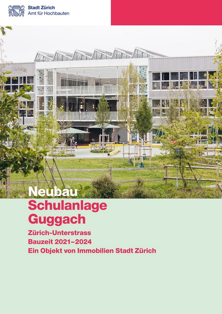 Titelseite Baudokumentation Neubau Schulanlage Guggach mit Blick auf den parkseitigen Innenhof als prägendes Element des Schulhauses.