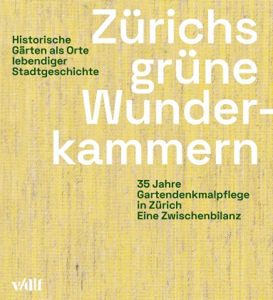 Buchcover «Zürichs grüne Wunderkammern» (vdf Hochschulverlag AG)