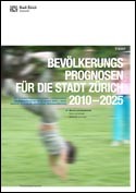 Deckblatt Bevölkerungsprognosen für die Stadt Zürich 2010 bis 2025