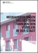 Deckblatt Neubausiedlungen erleichtern Familien den Verbleib in der Stadt Deckblatt Neubausiedlungen erleichtern Familien den Verbleib in der Stadt