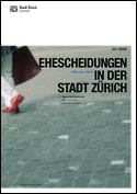 Deckblatt Ehescheidungen in der Stadt Zürich Deckblatt Ehescheidungen in der Stadt Zürich