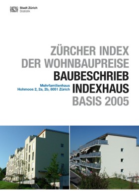 Deckblatt Zürcher Index der Wohnbaupreise, Baubeschrieb Indexhaus